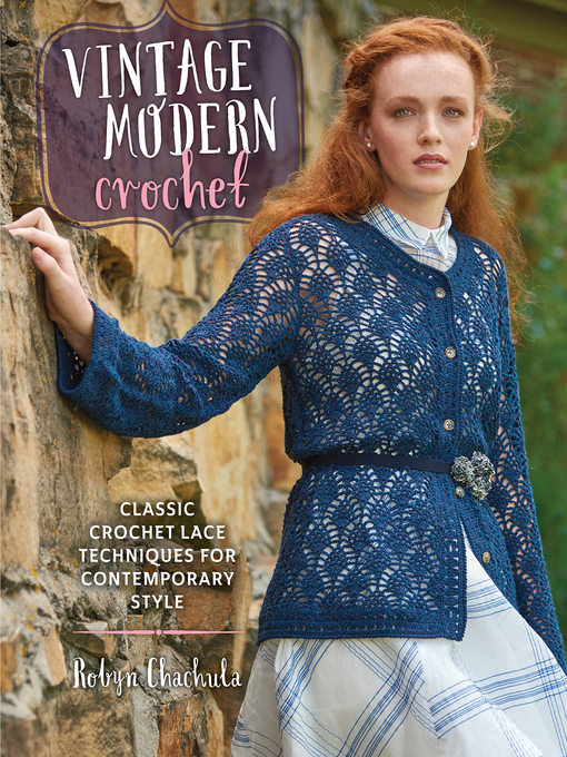 Title details for Vintage Modern Crochet by Robyn Chachula - Wait list